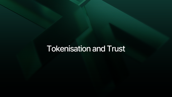 Tokenisation and Trust: Why Real‑World Finance Needs Its Web3 Backbone